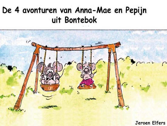De 4 avonturen van Anna-Mae en Pepijn uit Bontebok - cover