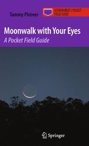 Astronomer's Pocket Field Guide - Moonwalk with Your Eyes