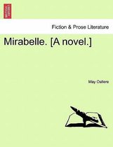 Mirabelle. [A Novel.]