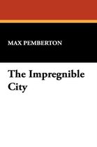 The Impregnible City