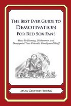 The Best Ever Guide to Demotivation for Red Sox Fans