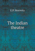 The Indian theatre
