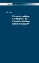 Hochschulmarketing: Ein Instrument Zur Personalbeschaffung Für Den Mittelstand?