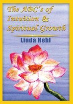 Omslag The Abc's of Intuition & Spiritual Growth