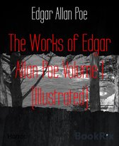 The Works of Edgar Allan Poe Volume 1 (Illustrated)