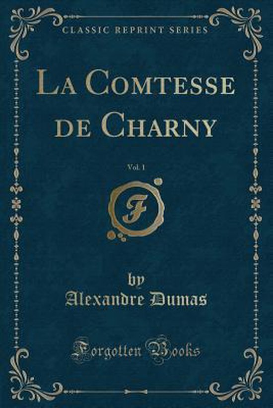 Foto: La comtesse de charny vol 1 classic reprint 