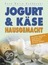 Jogurt & Kase hausgemacht: Die besten Rezepte fur s... | Book