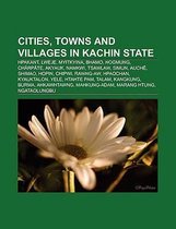 Cities, Towns and Villages in Kachin State