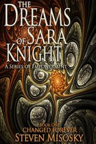 The Dreams of Sara Knight - Changed Forever