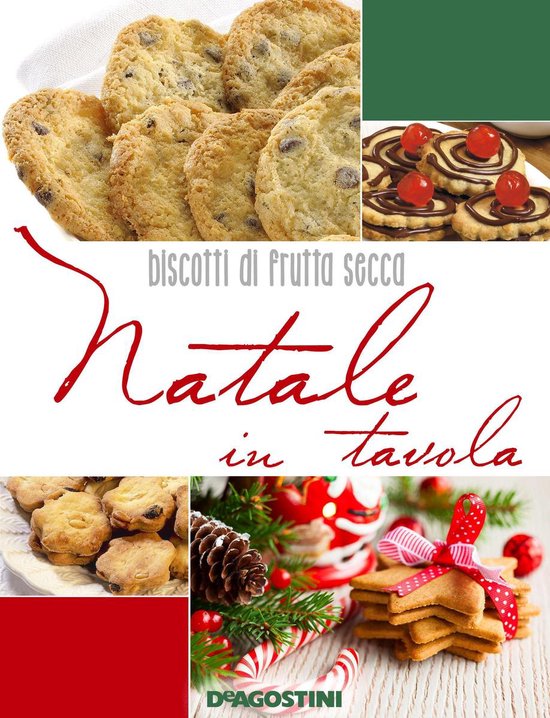 Natale in tavola - Natale in tavola. Biscotti di frutta secc ... - cover