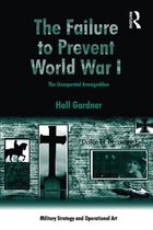 Military Strategy and Operational Art - The Failure to Prevent World War I