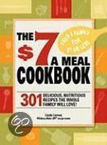 The $7 Meals Cookbook $7 Meals Cookbook