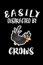 Easily Distracted By Crows