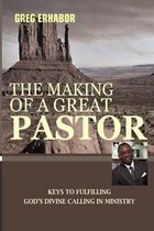 The Making of A Great Pastor