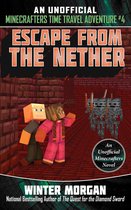 An Unofficial Minecrafters Time Travel A 4 - Escape from the Nether