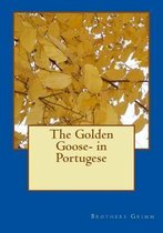 The Golden Goose- in Portugese