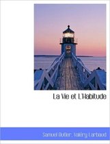 La Vie Et L'Habitude