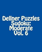 Dellner Puzzles Sudoku: Moderate Vol. 6