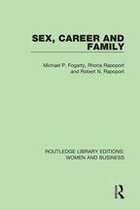 Routledge Library Editions: Women and Business - Sex, Career and Family