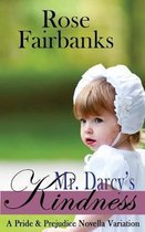 Mr. Darcy's Kindness