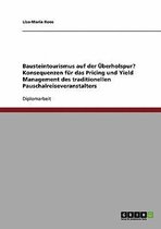 Bausteintourismus. Konsequenzen fur das Pricing und Yield Management des traditionellen Pauschalreiseveranstalters