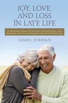 Joy, Love, And Loss In Late Life