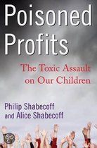 Poisoned Profits