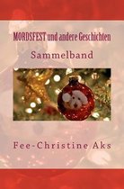 Mordsfest und andere Geschichten