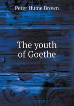 The youth of Goethe