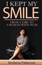 I Kept My Smile: From A Girl To A Woman With