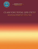 Class V(w) Total Life Cycle Management (Tlcm)
