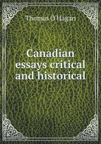 Canadian essays critical and historical
