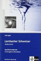 Lambacher Schweizer. Oberstufe. Lösungen für Leistungskurs und Grundkurs. Nordrhein-Westfalen