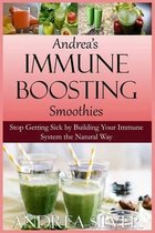 Andrea's Immune Boosting Smoothies