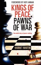 Kings Of Peace - Pawns Of War