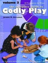 The Complete Guide To Godly Play