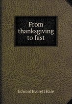 From thanksgiving to fast