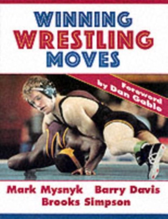 Winning Wrestling Moves, Mark Mysnyk 9780873224826 Boeken bol
