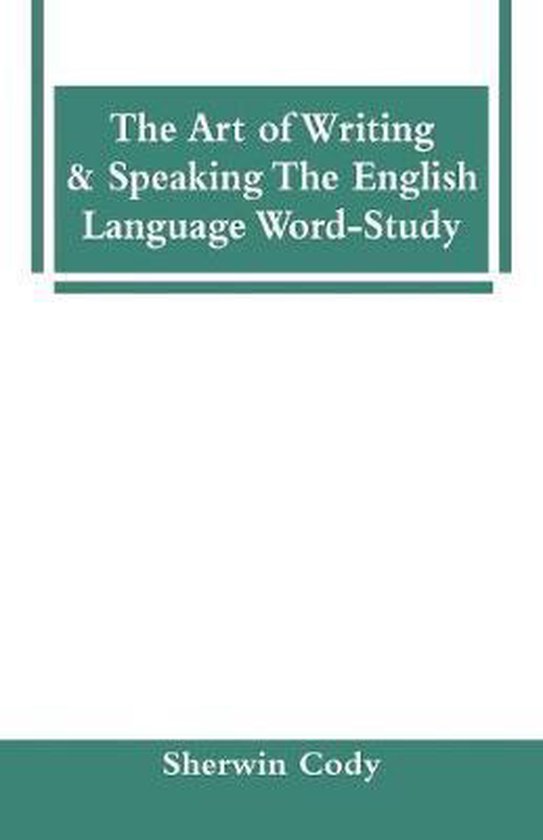 The Art Of Writing & Speaking The English Language Word-Stud ... - cover