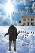 Becoming Noah
