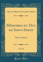 Mémoires Du Duc de Saint-Simon, Vol. 20