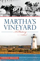 Brief History - Martha's Vineyard