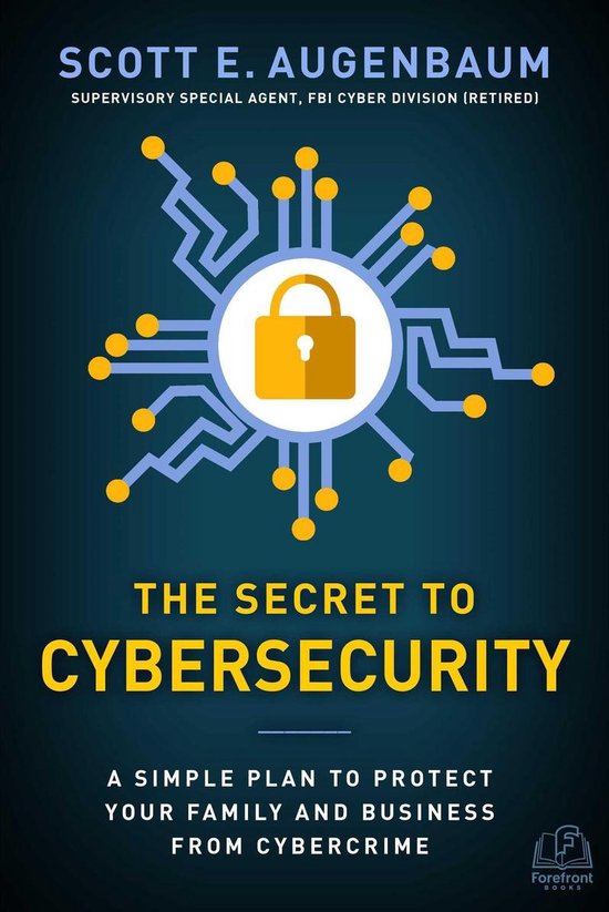 The Secret to Cybersecurity - cover