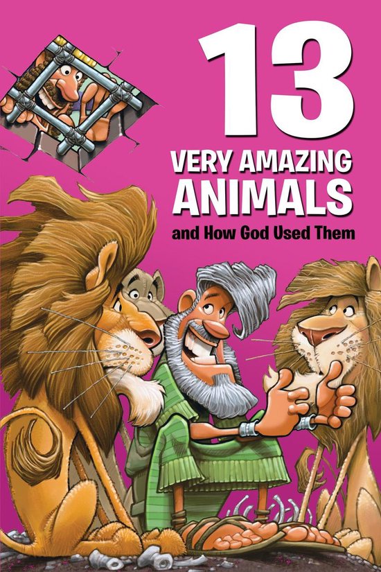 13 Very - 13 Very Amazing Animals and How God Used Them - cover