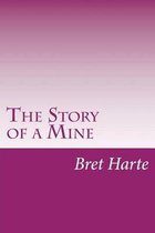The Story of a Mine