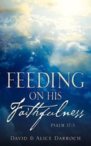 Feeding on His Faithfulness