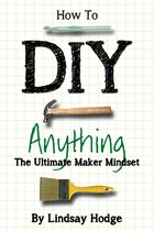 How to DIY Anything