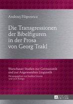 Die Transgressionen der Bibelfiguren in der Prosa von Georg Trakl