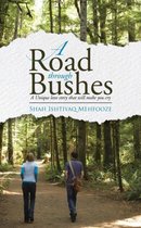 A Road Through Bushes