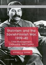 St Antony's Series- Stalinism and the Soviet-Finnish War, 1939–40